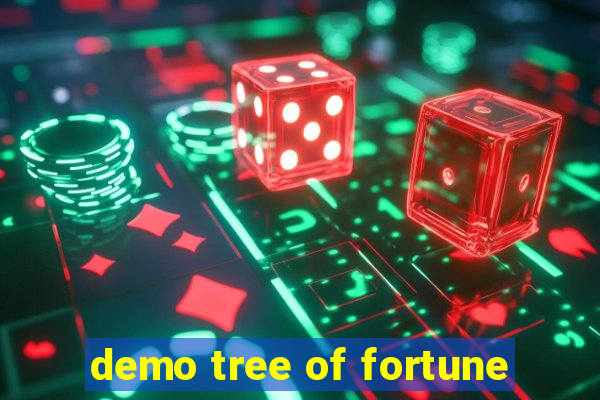 demo tree of fortune